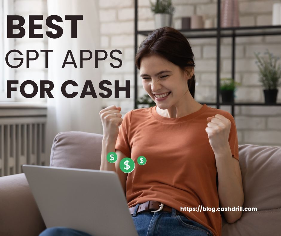 Best GPT Apps for Cash