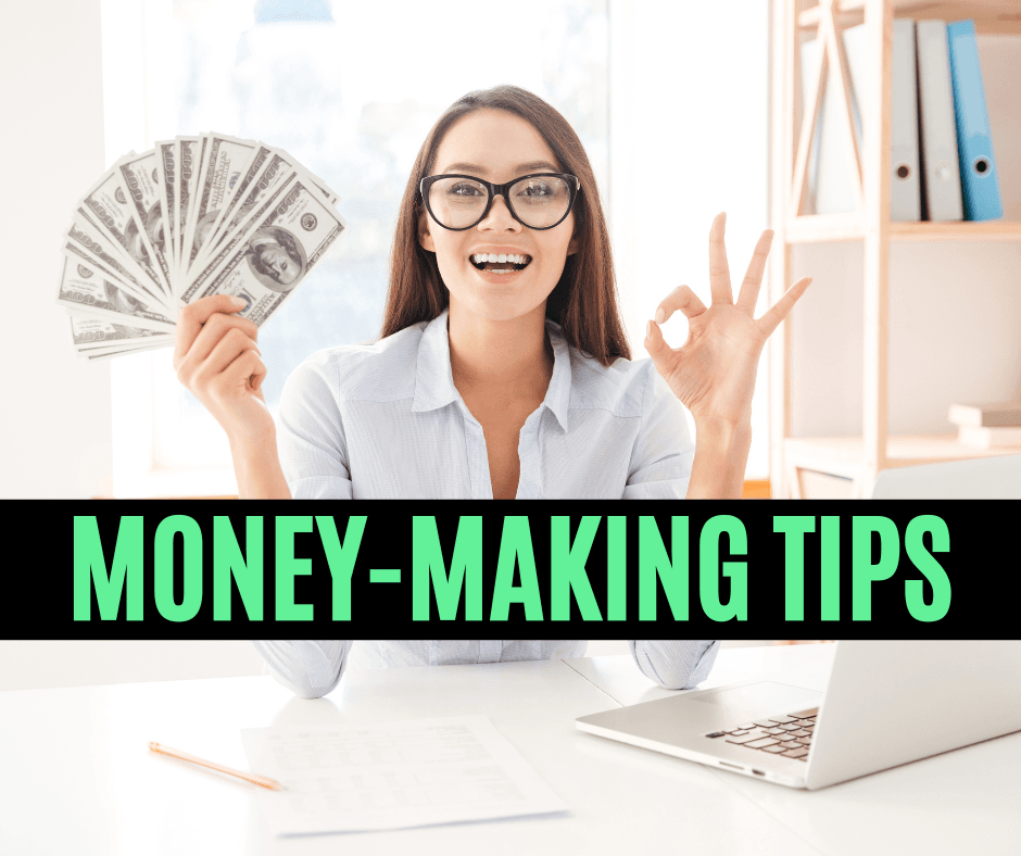 Money-making tips
